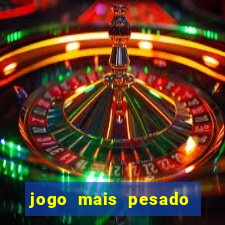 jogo mais pesado da play store